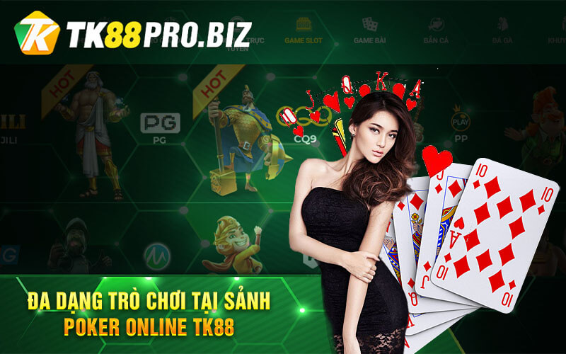 Đa Dạng Trò Chơi Tại Sảnh Poker Online TK88