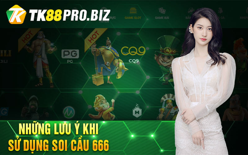 Những Lưu Ý Khi Sử Dụng Soi Cầu 666