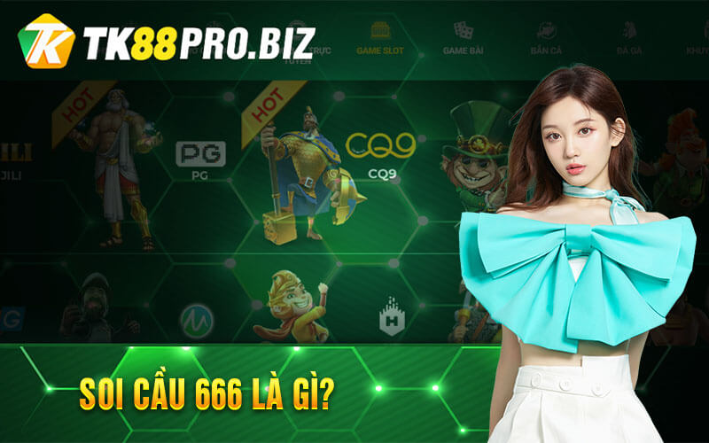 Soi Cầu 666 Là Gì?